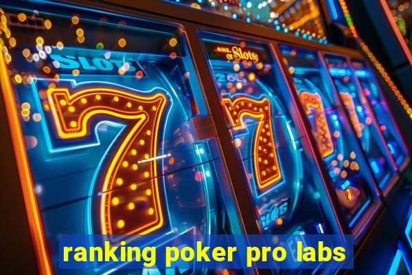 ranking poker pro labs